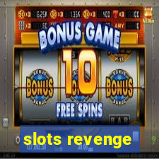 slots revenge